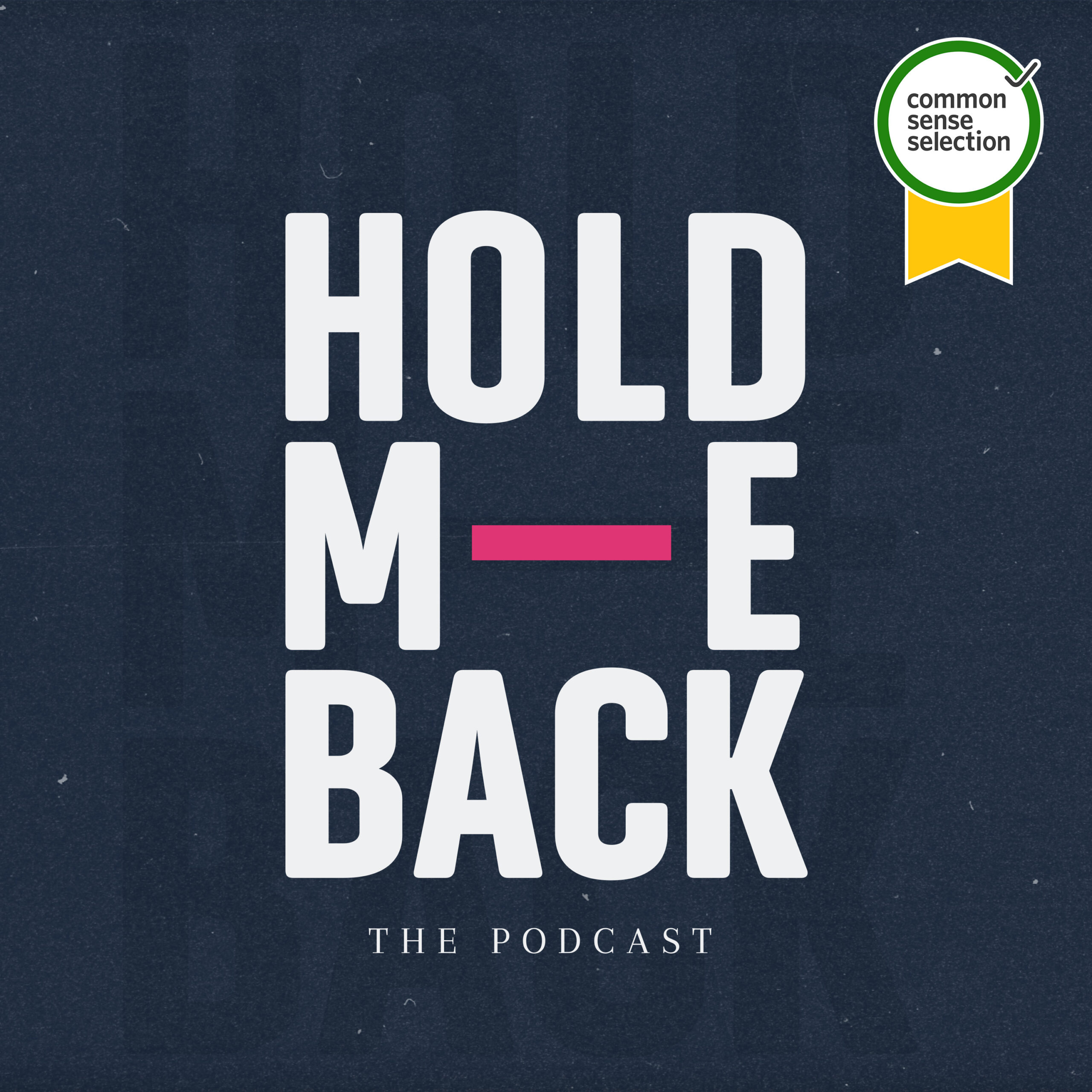 holdmebackpodcast